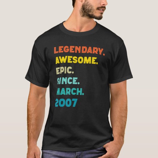 T-shirt Legendary Awesome Epic depuis février 2007 15th B (Devant)