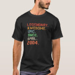 T-shirt Legendary Awesome Epic Since Avril 2004<br><div class="desc">Fun Idea for Women and Men Legendary Awesome Epic Since Avril 2004 Retro Birthday Birthday Birthday,  Christmas,  Thanksgiving,  Mother's Day,  Father's Day,  Anniversary Decoration.</div>