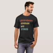 T-shirt Legendary Seaman Has Retired  1 (Devant entier)