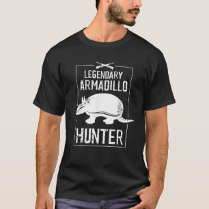 T-shirt Légende cool Armadillo Hunter Funny Hunter