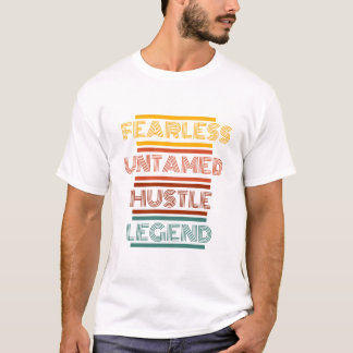 T-shirt Légende de dynamisme indompté sans peur Graphique 