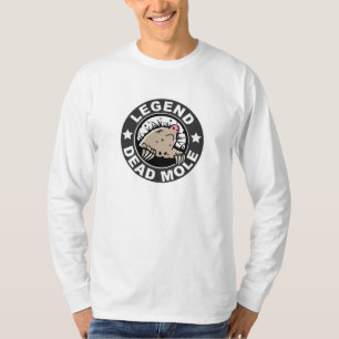 T-shirt Légende de la longue douille de taupe morte