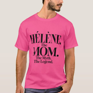 T-shirt Légende de maman drôle Hlne Nom Hlnehe Momhe Mythe