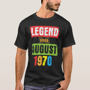 T-shirt Légende Depuis Août 1970 Joyeux Anniversaire 53 An