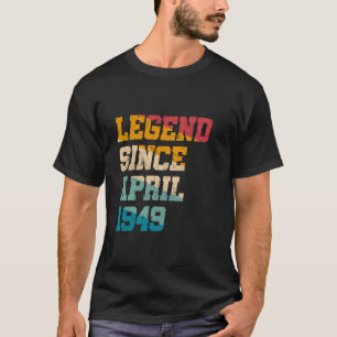 T-shirt Légende depuis avril 1949 Drôle 76 Ans 76e Bi