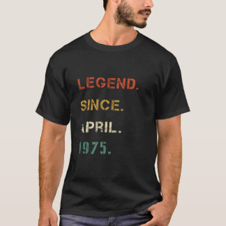 T-shirt Légende depuis avril 1975 50 e anniversaire Cadeau