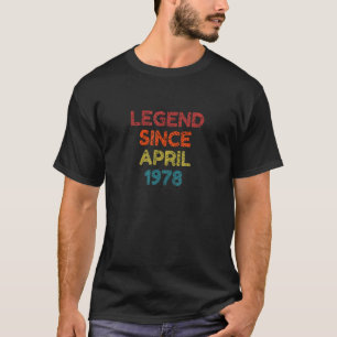 T-shirt Légende depuis avril 1978 Anniversaire rétro