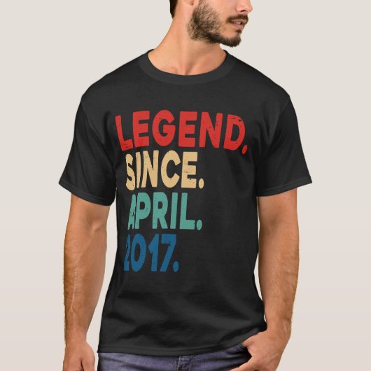 T-shirt Légende depuis avril 2017 6e cadeau d'anniversaire (Devant)