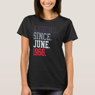 T-shirt Légende Depuis Juin 1966 Pour Hommes Femmes Juin 1