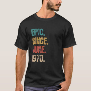 T-shirt Légende depuis juin 1970 52 ans 52e anniversaire