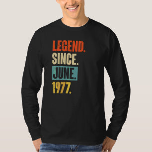 T-shirt Légende depuis juin 1977 45 ans 45e anniversaire
