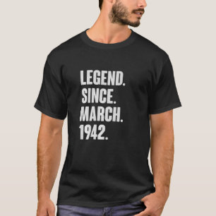 T-shirt Légende depuis mars 1942 80 ans 80e anniversaire