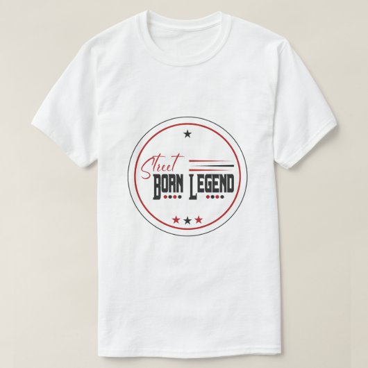 T-shirt légende née dans la rue (Design devant)