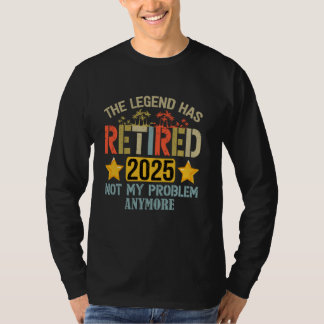 T-shirt Légende retraitée 2025 Pas mon problème Plus Vinta