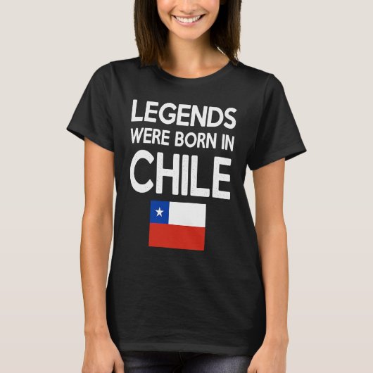 T-shirt Legends Were Born In Chile Chilean Flag Pride Root (Devant)