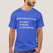 T-shirt Lèine-t-Mhisneachd - Cha bheò Gàidhlig (Devant)