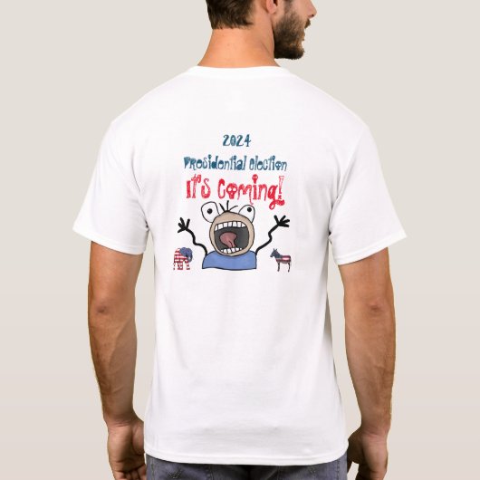 T-shirt L'élection présidentielle de 2024, c'est à venir ! (Dos)
