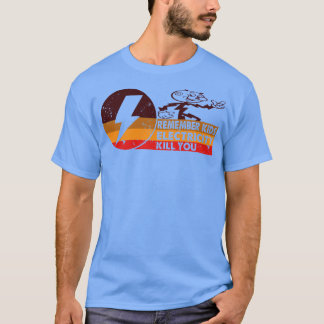 T-shirt L'électricité Vintage rétro vous tuera