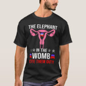 T-shirt L'Eléphant Dans Le Womb Pro Choice Roe V Wade (Devant)