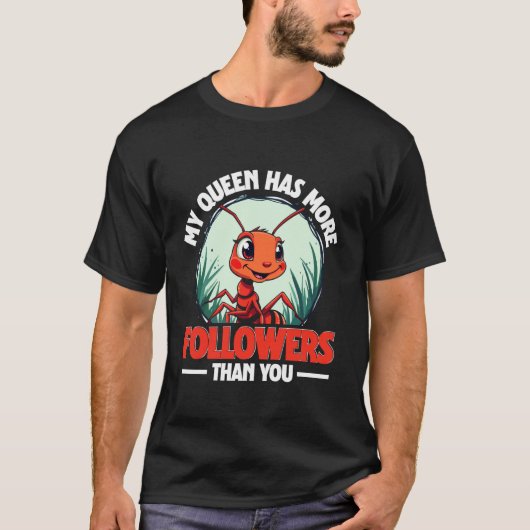 T-shirt L'élevage de fourmis a plus d'adeptes que vous (Devant)