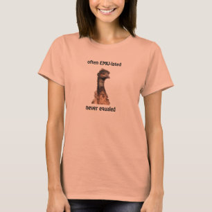 T-shirt L'Émeu-lated d'émeu souvent n'a jamais égalé T
