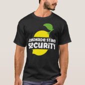 T-shirt Lemonade Stand Security Funny Lemonade Stand Sayin (Devant)