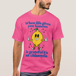 T-shirt Lemons and Chlamydia Absurd Offensive Meme Sarcast