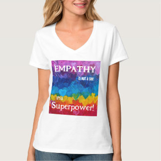 T-shirt L'empathie est une superpuissance