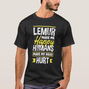 T-shirt Lemurs Me Rend Heureux Animal Lemur
