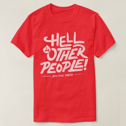 T-shirt L'enfer est autre (Design devant)