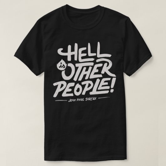 T-shirt L'enfer est autre (Design devant)
