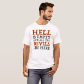 T-shirt L'Enfer Est Vide Et Tous Les Diables Sont Là (Devant entier)