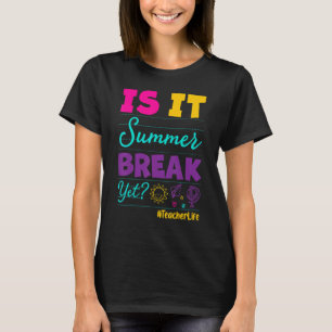 T-shirt L'Enseignant Fin De L'Année Est Il Pause Été Pourt