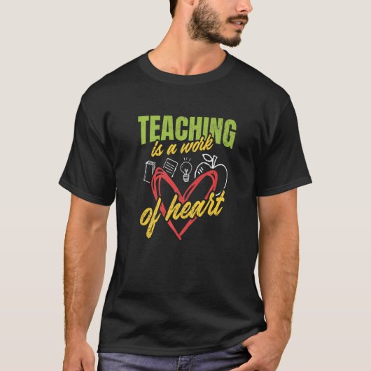 T-shirt L'enseignement est une oeuvre de coeur Valentines (Devant)