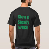 T-shirt Lent et constant GAGNE ! (Dos)