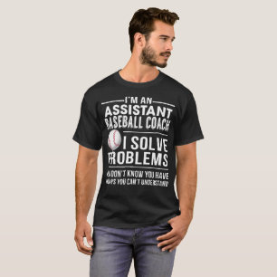 T-shirt L'entraîneur de base-ball auxiliaire résolvent l