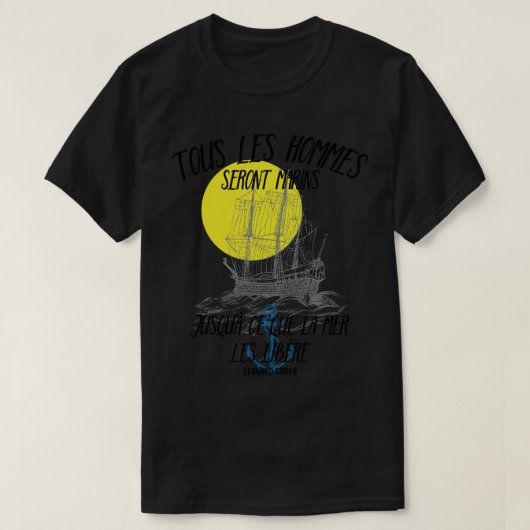 T-shirt Leonard Cohen Tous Les Hommes Seront Marins - Suza (Design devant)