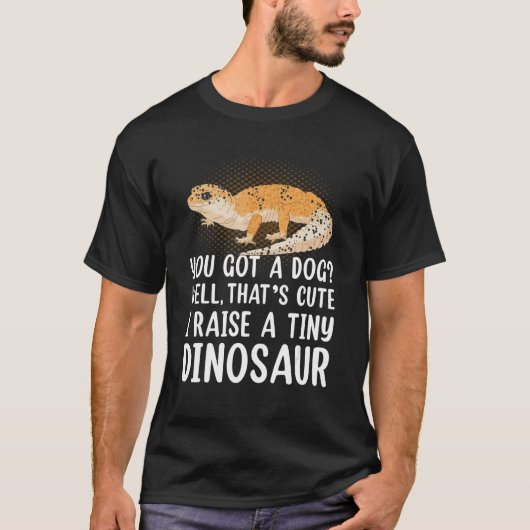 T-shirt Leopard Gecko Owner I Raise A Tiny Leopard Gecko (Devant)