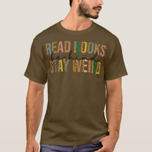 T-shirt Leopard Lire Livres Be Kind Stay Weird Funny Book 
