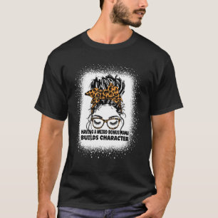 T-shirt Leopard Messy Hair Bun Weird Bonus Mama construit 