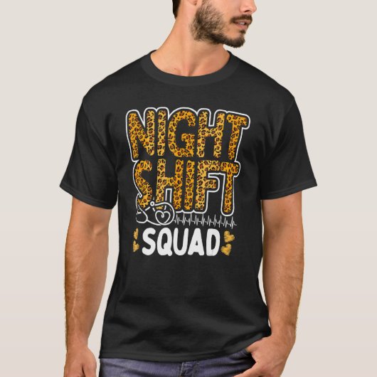 T-shirt Leopard Night Shift Nurse Squad Leo Nursing App (Devant)