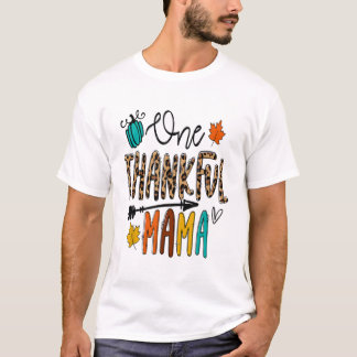 T-shirt Leopard One Thanksgiving Mama Funny Mama Thanksgiv