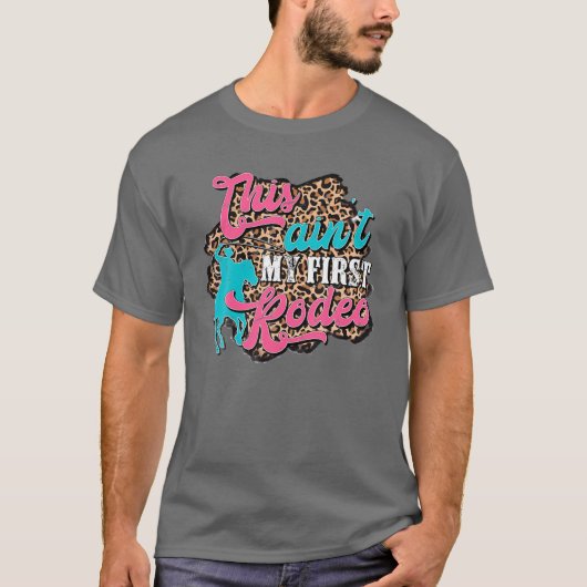 T-shirt Leopard This Ain't My First Rodeo Western Cowboy C (Devant)