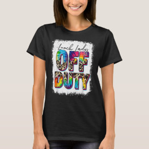 T-shirt Leopard Tie Dye Lunch Lady Off Duty Dernier Day Sc