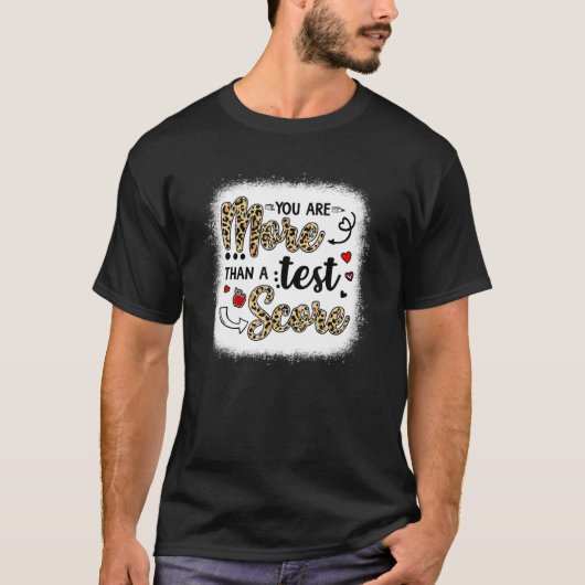 T-shirt Leopard Vous Êtes Plus Qu'Un Test Score Enseignant (Devant)