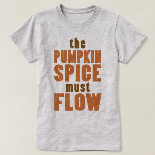 T-shirt L'Épice Citrouille Doit Flow (Design devant)