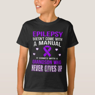 T-shirt L'épilepsie Vient Avec Un Petit-Fils Qui Ne Lâche