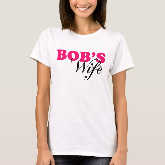 T-shirt L'épouse de Bob (Devant)