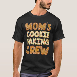 T-shirt L'équipe de pâtisserie de Momu2019s Cookie au pain