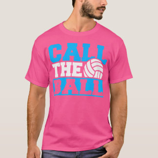 T-shirt L'Équipe De Volley-Ball Appelle Le Ball Volleyball